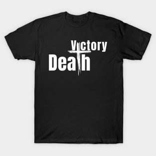 VICTORY OVER DEATH JESUS EASTER RESSURECTION HOLIDAY T-Shirt